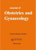 Journal Of Obstetrics and Gynaecology Volume 41 Number 5 July 2021