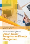 Akuntansi Manajemen : Dasar-Dasar Pengukuran Kinerja Manajemen