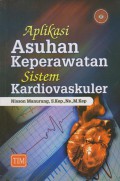 Aplikasi Asuhan Keperawatan Sistem Kardiovaskuler