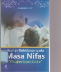 Asuhan Kebidana Pada Masa Nifas Peuperium Care