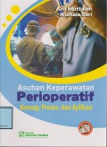 Asuhan Keperawatan Perioperatif: Konsep, Proses, Dan Aplikasi