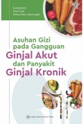 Asuhan Gizi pada Gangguan Ginjal Akut dan Penyakit Ginjal Kronik