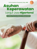 Asuhan Keperawatan Lanjut Usia Hipertensi melalui Pemberdayaan Masyarakat