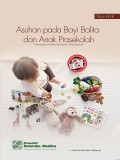 Asuhan pada Bayi Balita dan Anak Prasekolah : Manajemen Asuhan Kebidanan Komprehensif