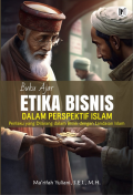 Buku Ajar Etika Bisnis dalam Perspektif Islam Perilaku yang Dilarang dalam Bisnis dengan Landasan Islam