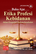 Buku Ajar Etika Profesi Kebidanan dalam Perspektif Hukum Kesehatan