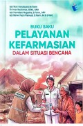 Buku Saku Pelayanan Kefarmasian dalam Situasi Bencana