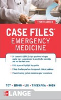 Case Files Emergency Medicine