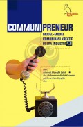 Communipreneur : Model-model Komunikasi Kreatif Di Era Industri 4.0