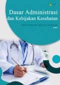 Dasar Administrasi dan Kebijakan Kesehatan
