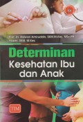 Determinan Kesehatan Ibu dan Anak