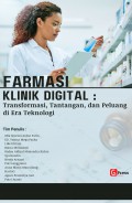 Farmasi Klinik Digital : Transformasi, Tantangan, dan Peluang di Era Teknologi