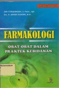 FARMAKOLOGI: OBAT-OBAT DALAM PRAKTEK KEBIDANAN
