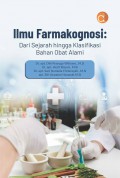 Ilmu Farmakognosi : dari Sejarah hingga Klasifikasi Bahan Obat Alami
