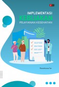 Implementasi Kebijakan Pelayanan Kesehatan