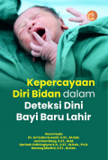 Kepercayaan Diri Bidan dalam Deteksi Dini Bayi Baru Lahir