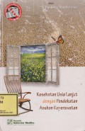 Kesehatan Usia Lanjut dengan Pendekatan Asuhan Keperawatan
