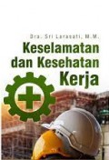 Keselamatan dan Kesehatan Kerja