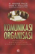 Komunikasi Organisasi Strategi Meningkatkan Kinerja Perusahaan