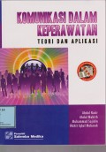 KOMUNIKASI DALAM KEPERAWATAN (teori dan aplikasi)