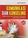 Komunikasi Dan Konseling: Aplikasi dalam Sarana Pelayanan Kesehatan untuk Perawat dan Bidan