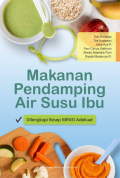 Makanan Pendamping Air Susu Ibu : Dilengkpai Reseo MPASI Adekuat