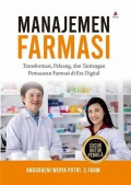 Manajemen Farmasi : Transformasi, Peluang, dan Tantangan Pemasaran Farmasi di Era Digital