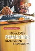 Manajemen Pemasaran Ulas Tuntas Strateginya