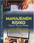 Manajemen Risiko : Tinjauan Teori dan Praktis