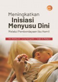 Meningkatkan Inisiasi Menyusu Dini Melalui Pemberdayaan Ibu Hamil