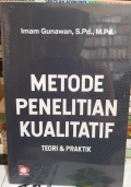 Metode Penelitian Kualitatif : Teori & Praktik