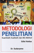 Metodologi Penelitian Kuantitatif, Kualitatif, dan Mix Method