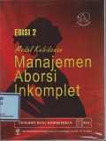 Manajemen Aborsi Inkomplet: Modul Kebidanan