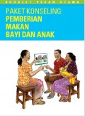 Paket Konseling : Pemberian Makan Bayi dan Anak