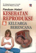 Panduan Materi Kesehatan Reproduksi & Keluarga Berencana
