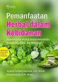 Pemanfaatan Herbal dalam Kebidanan : Pemanfaatan Herbal dalam Kehamilan, Persalinan, Nifas, dan Menyusui