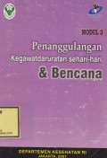 Penanggulangan Kegawatdaruratan Sehari-hari dan Bencana