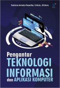 Pengantar Teknologi Informasi dan Aplikasi Komputer
