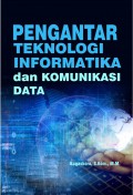 Pengantar Teknologi Informatika dan Komunikasi Data
