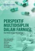 Perspektif Multidisiplin dalam Farmasi dari Klinik hingga Manajemen