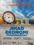 Suara Muhammadiyah Syiar Islam Berkemajuan : Jihad Ekonomi Muhammadiyah Edisi 03 (1-15 Februari 2021)