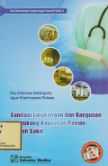Sanitasi Lingkungan dan Bangunan pendukung Kepuasan Pasien Rumah Sakit