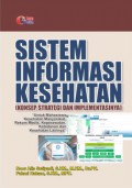 Sistem Informasi Kesehatan (Konsep,Strategi Dan Implementasi)