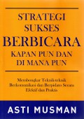 Strategi Sukses Berbicara Kapan pun dan Dimana pun