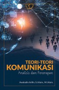 Teori-Teori Komunikasi : Analisis dan Penerapan