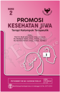 Promosi Kesehatan Jiwa Buku : Terapi Kelompok Terapeutik Buku 2